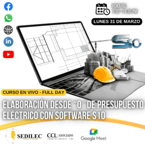 CURSO EN VIVO | ELABORACIÓN DESDE 0 DE PRESUPUESTO ELÉCTRICO CON SOFTWARE S10