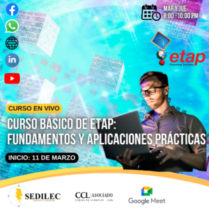 CURSO EN VIVO | CURSO BÁSICO DE ETAP: FUNDAMENTOS Y APLICACIONES PRÁCTICAS