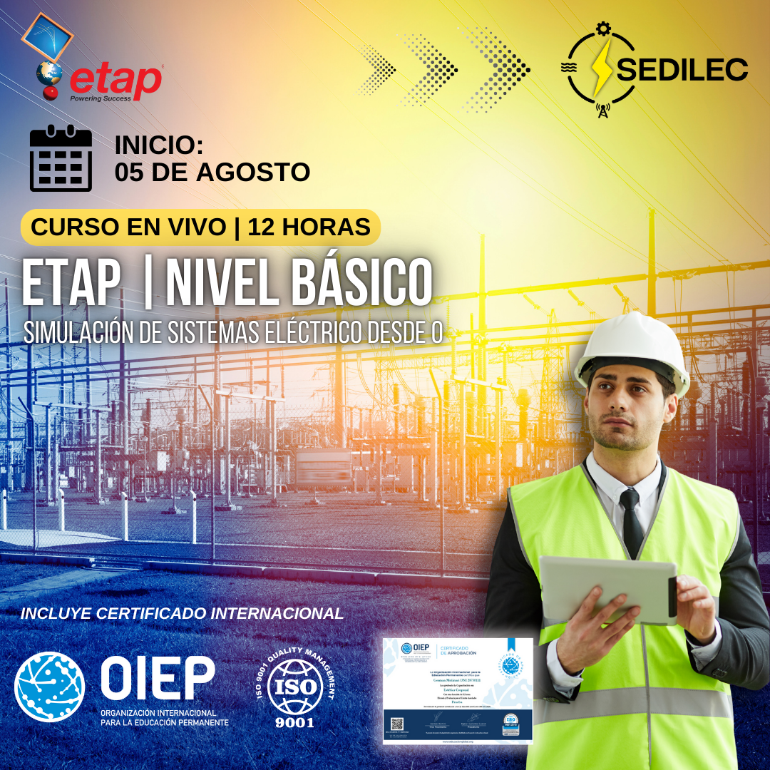 ETAP – Nivel Básico: Diseño y Simulación de Sistemas Eléctricos