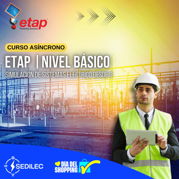 ETAP – Nivel Básico: Diseño y Simulación de Sistemas Eléctricos